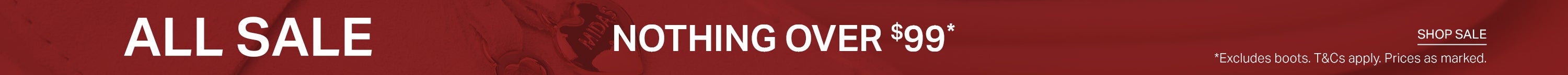 Nothing Over $99 | Shop Now